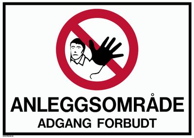 Anleggsområde - Adgang forbudt