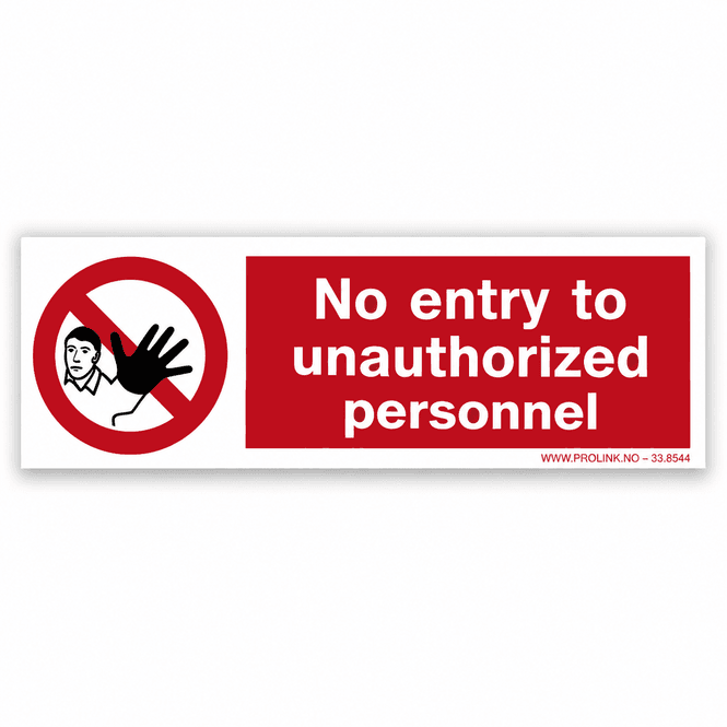 Hovedbilde No entry to unauthorized personnel